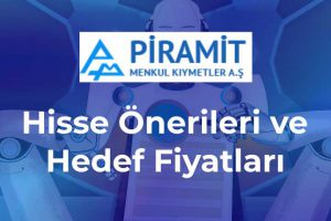 piramit menkul kıymetler hisse önerileri